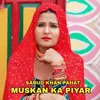 About Muskan ka Piyar Song
